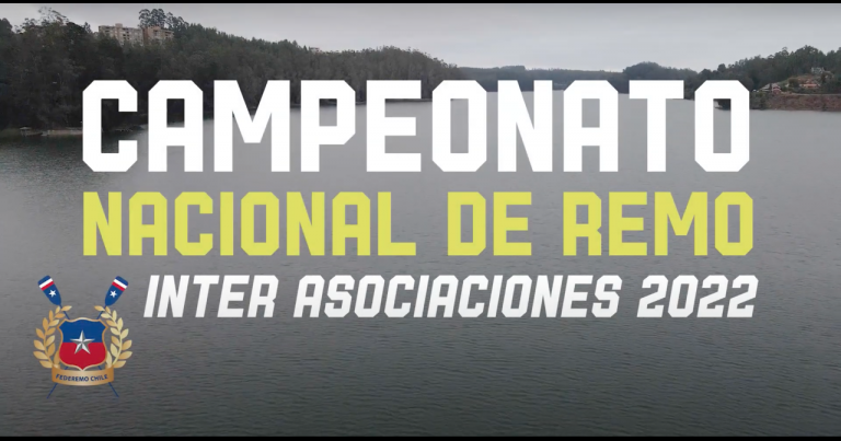 [VIDEO] Campeonato Nacional de Remo Inter Asociaciones 2022 Día 1